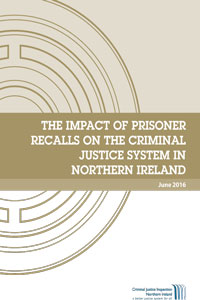 The impact of Prisoner Recalls on the Criminal Justice System